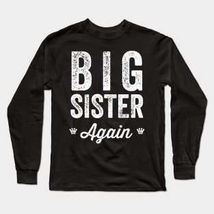 Big Sister Again Long Sleeve T-Shirt